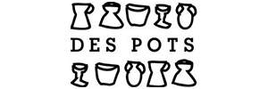 Des Pots